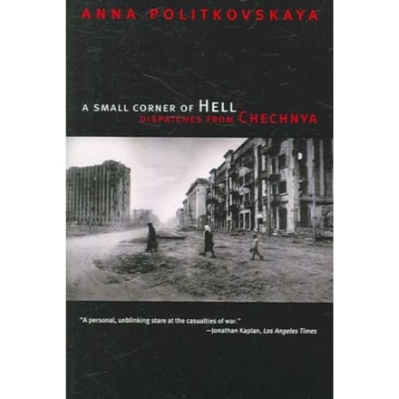 A Small Corner Of Hell - Anna Politkovskaya