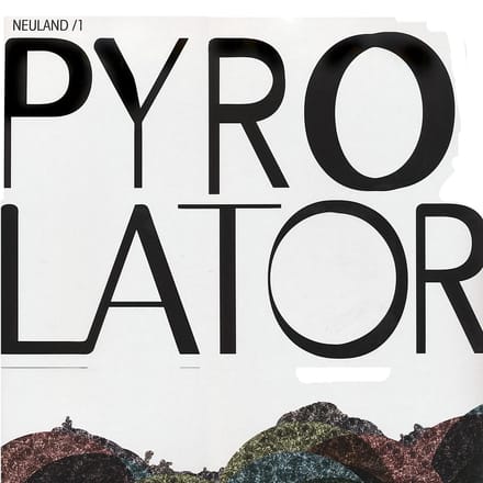 Pyrolator - Neuland /1 (12" Single) (Coloured Vinyl)