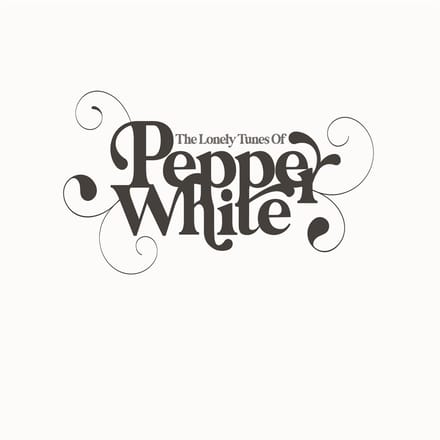 The Lonely Tunes of Pepper White
