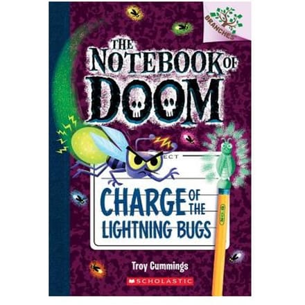 Charge Of The Lightning Bugs: A Branches Book (The Notebook Of Doom #8) - Troy Cummings