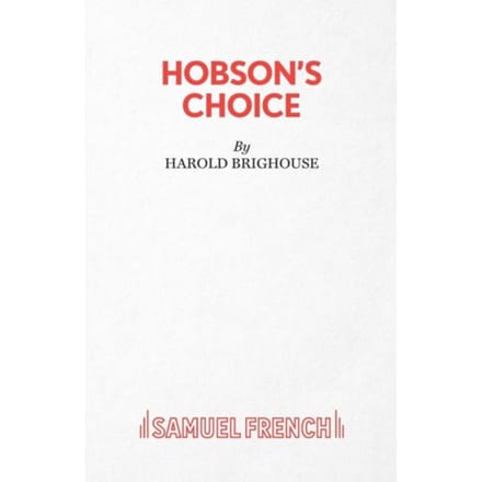 Hobson's Choice - Acting Edition S. - Harold Brighouse