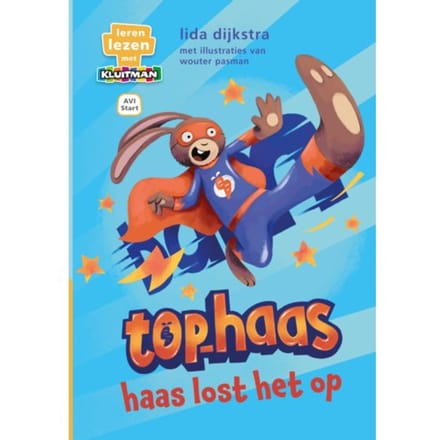 Top-Haas. Haas Lost Het Op - Leren Lezen Met Kluitman - Lida Dijkstra