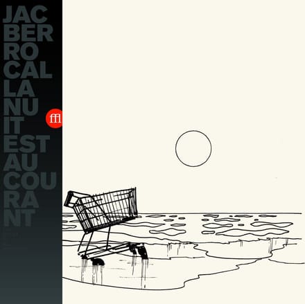 Jac Berrocal - La Nuit Est Au Courant (LP)
