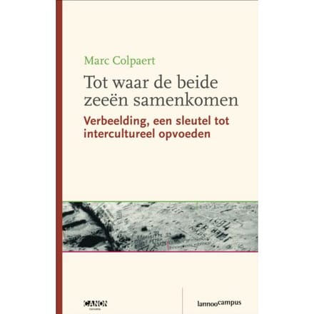 Tot Waar De Beide Zeeën Samenkomen - Marc Colpaert