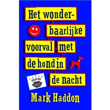 Het Wonderbaarlijke Voorval Met De Hond In De Nacht - Mark Haddon