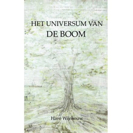 Het Universum Van De Boom - Haro Wijnsouw