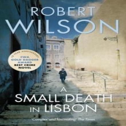 Une Petite Mort à Lisbonne par Robert Wilson Livre de poche 9780007322152