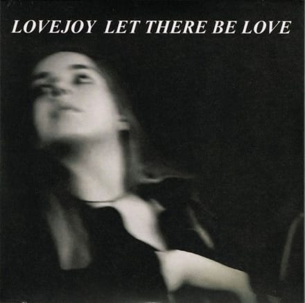 Lovejoy - Let There Be Love (7" Single)