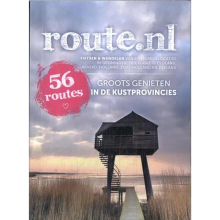 Groots Genieten In De Kustprovincies - Route.Nl