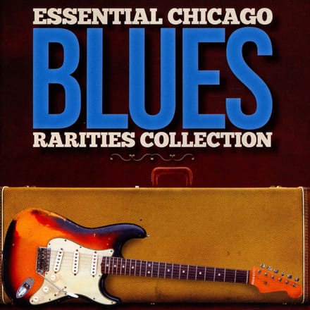 Essential Chicago Blues