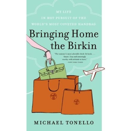 Bringing Home The Birkin - Michael Tonello