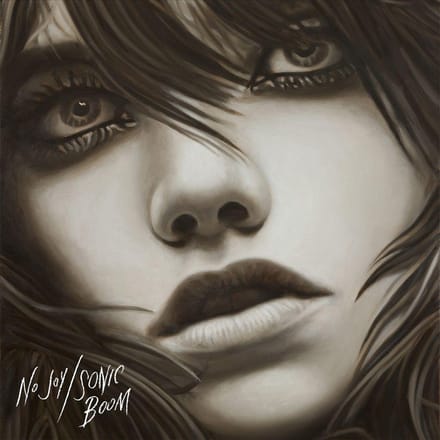 No Joy/ Sonic Boom - No Joy