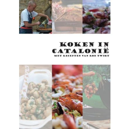 Koken In Catalonie - Rob Twigt