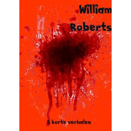 5 Korte Verhalen - William Roberts