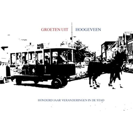 Groeten Uit Hoogeveen - Ronald Wilfred Jansen