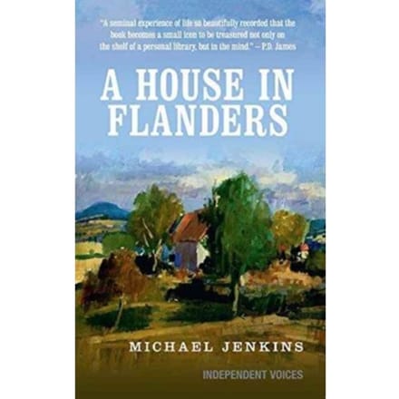 A House In Flanders - Sir Michael Jenkins