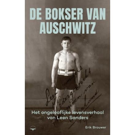 De Bokser Van Auschwitz - Erik Brouwer