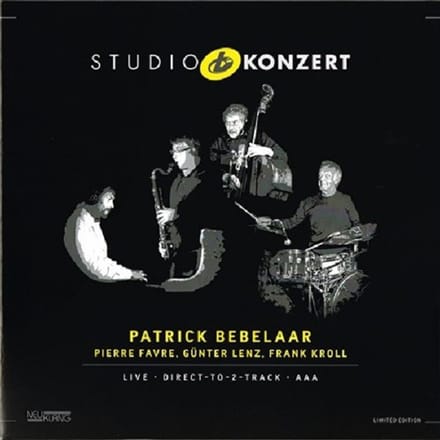 Patrick Bebelaar & Pierre Favre - Studio Konzert (LP)