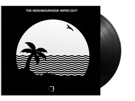 Wiped Out! - The Neighbourhood