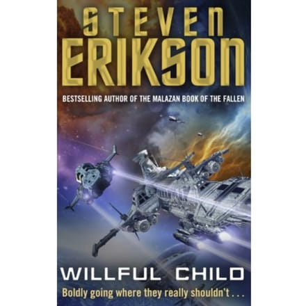 Willful Child - Steven Erikson