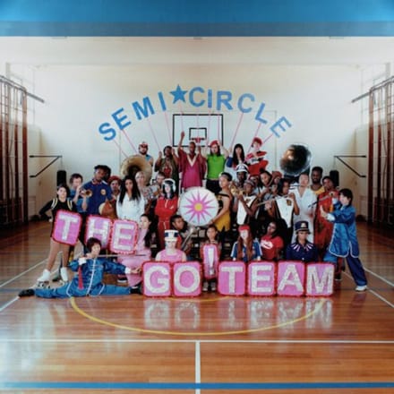 Semicircle - The Go! Team