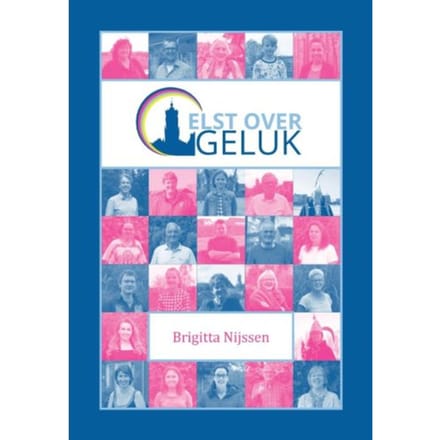 Elst Over Geluk - Brigitta Nijssen