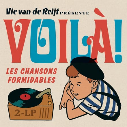 Various Artists - Vic van de Reijt Présente Voilà! Les Chansons Formidables (2 LP) (Coloured Vinyl)