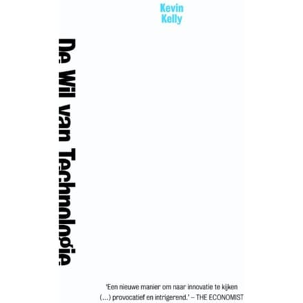 De Wil Van Technologie - Kevin Kelly