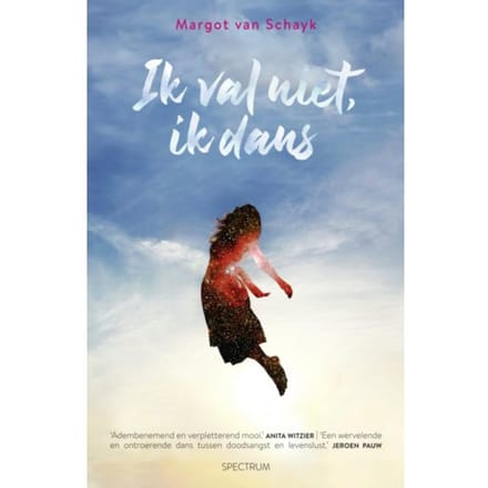 Ik Val Niet, Ik Dans - Margot van Schayk