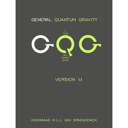 General Quantum Gravity - Koenraad M.L.L. Van Spaendonck