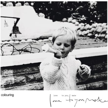 Colouring - Love To You, Mate (CD)