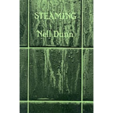 Steaming - Nell Dunn