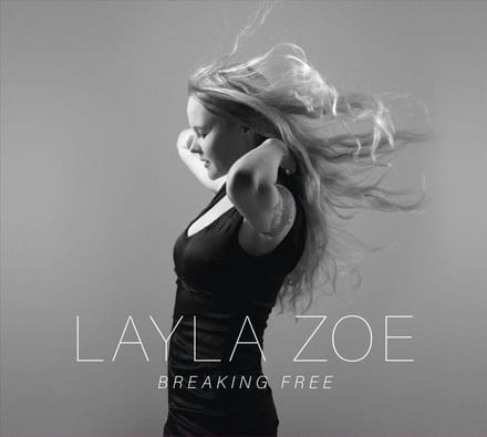 Breaking Free - Layla Zoe