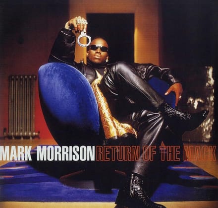 Return Of The Mack - Mark Morrison