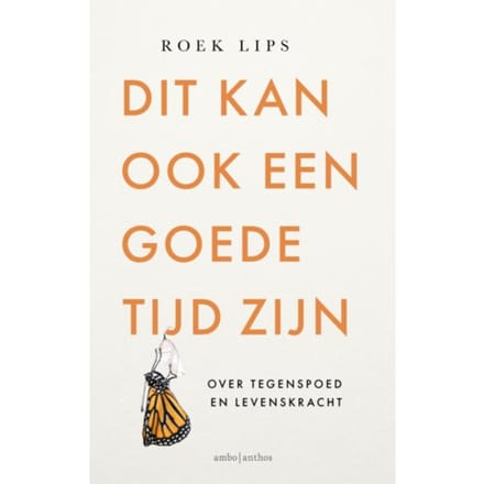 Dit Kan Ook Een Goede Tijd Zijn - Roek Lips