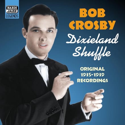Bob Crosby - Dixieland Shuffle (1935-1939) (CD)