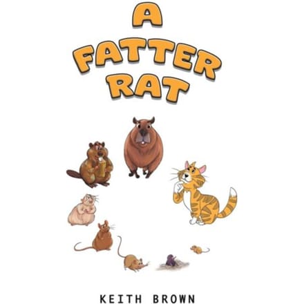 A Fatter Rat - Keith Brown