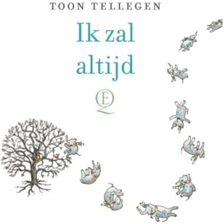 Ik Zal Altijd - Toon Tellegen