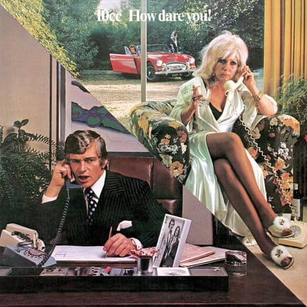 How Dare You - 10cc