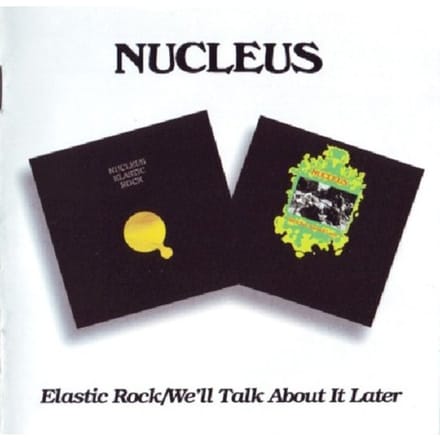 Elastic Rock/We'Ll Talk About / 2lp's On 1 Cd - Nucleus