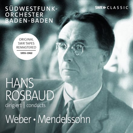 Südwestfunkorchester Baden-Baden, Hans Rosbaud - Hans Rosbaud Conducts Weber, Mendelssohn (CD) (Remastered)
