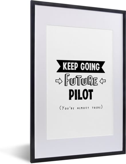 Fotolijst incl. Poster - Piloot - Student - Quotes - Opleiding - 40x60 cm - Posterlijst