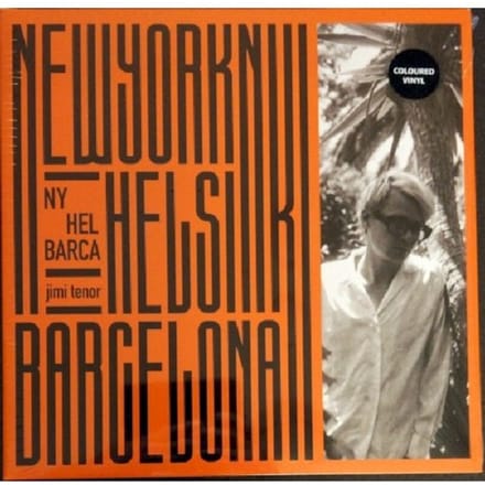 Jimi Tenor - NY / HEL / BARCA (2 LP)