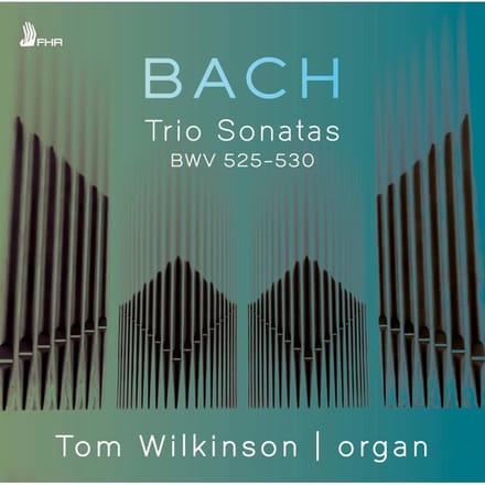 Bach: Trio Sonatas BWV525-530
