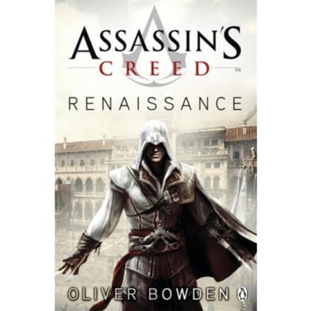 Renaissance - Assassin's Creed - Oliver Bowden