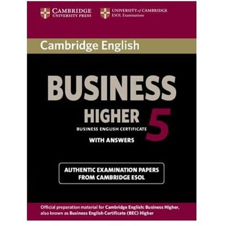 Cambridge English Business 5 Higher Student's Book With Answers - Cambridge ESOL