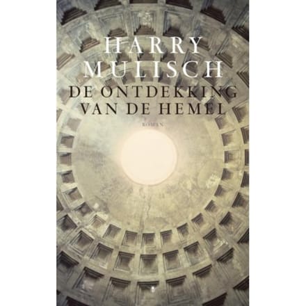De Ontdekking Van De Hemel - Harry Mulisch
