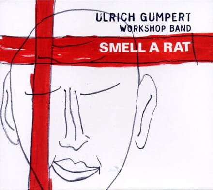 Ulrich Gumpert Workshop Band - Smell A Rat (CD)
