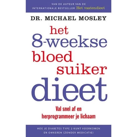 Het 8-Weekse Bloedsuikerdieet - Michael Mosley