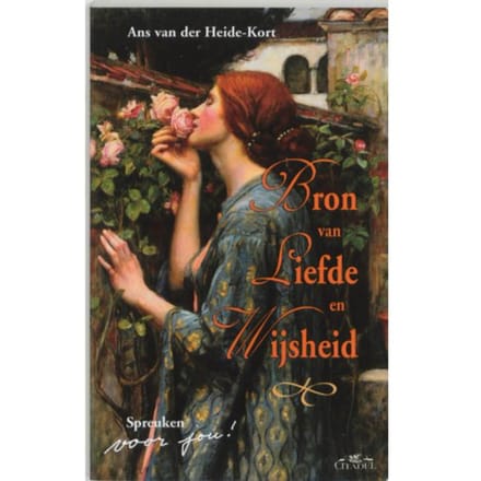 Bron Van Liefde En Wijsheid - A. van der Heide-Kort